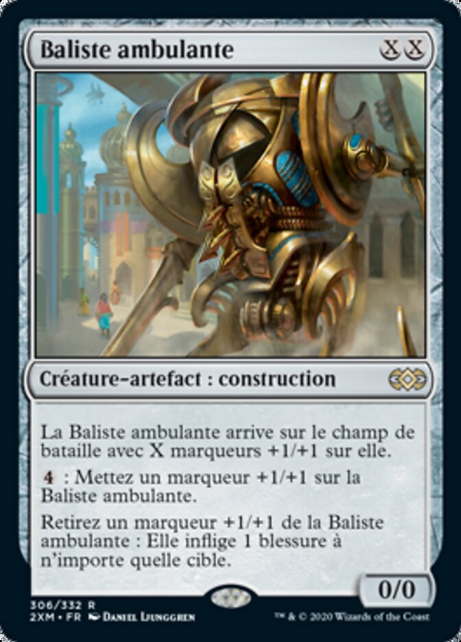 https://scryfall.com/card/2xm/306/fr/baliste-ambulante